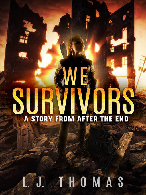 Title details for We Survivors by L. J. Thomas - Available